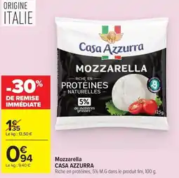Carrefour CASA AZZURRA Mozzarella offre