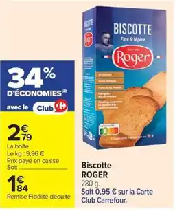 Carrefour Roger Biscotte offre