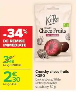 Carrefour KORO Crunchy Choco Fruits offre