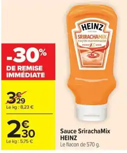 Carrefour HEINZ Sauce SrirachaMix offre