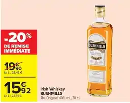 Carrefour BUSHMILLS Irish Whiskey offre