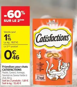Carrefour Catisfactions Friandises pour chats offre