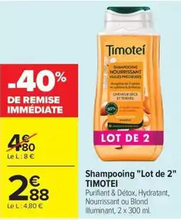Carrefour Timotei Shampooing offre
