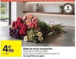 Carrefour Botte de reines marguerites offre