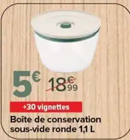 Carrefour Pyrex Boîte de conservation sous-vide ronde offre