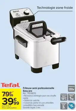Carrefour Tefal Friteuse semi professionnelle Easy pro offre