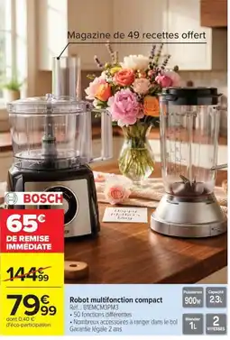 Carrefour BOSCH Robot multifonction compact offre