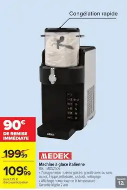 Carrefour MEDEK Machine à glace italienne offre