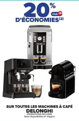 Carrefour Delonghi Machines à café offre