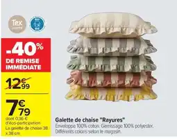 Carrefour Tex HOME Galette de chaise "Rayures" offre