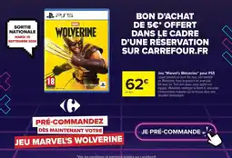 Carrefour Marvel's Wolverine offre