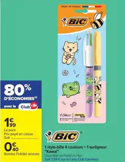Carrefour Bic 1 stylo-bille 4 couleurs + 1 surligneur "kawaii" offre