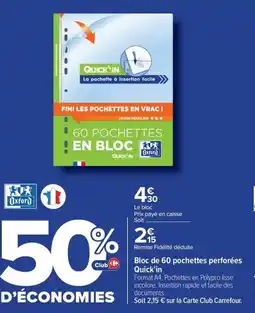 Carrefour Oxford Bloc de 60 pochettes perforées Quick'in offre