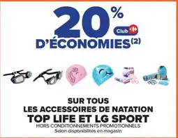 Carrefour Top life et lg sport sur tous les accessoires de natation offre