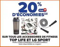 Carrefour Top life et LG sport accessoires de fitness offre