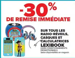 Carrefour Lexibook radio-réveils casques et calculatrices offre