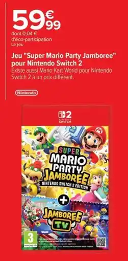 Carrefour Nintendo Super Mario Party Jamboree offre