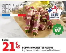 Auchan BOEUF : BROCHETTES NATURE offre