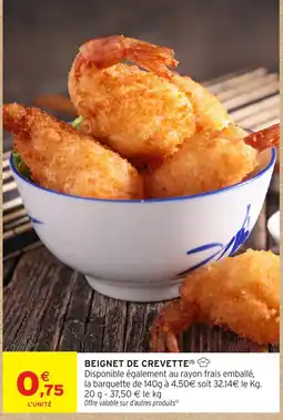Intermarché Express BEIGNET DE CREVETTE offre