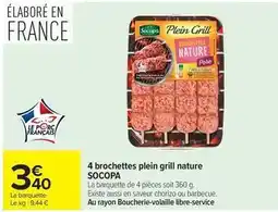 Carrefour Socopa - 4 brochettes plein grill nature offre