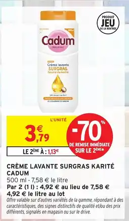 Intermarché Express Cadum Crème lavante Surgras Karité offre