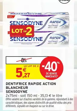 Intermarché Express SENSODYNE DENTIFRICE RAPIDE ACTION BLANCHEUR offre
