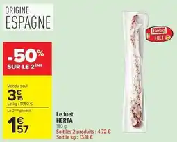 Carrefour Market Herta - le fuet offre