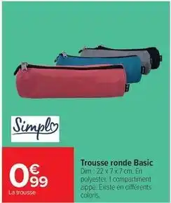 Carrefour Market Simply - trousse ronde basic offre