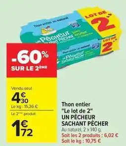 Carrefour Market Thon entier le lot de 2 un pêcheur offre