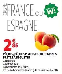 Auchan Direct PÊCHES, PÊCHES PLATES OU NECTARINES offre