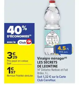 Carrefour LES SECRETS DE LEONTINE Vinaigre ménager( offre