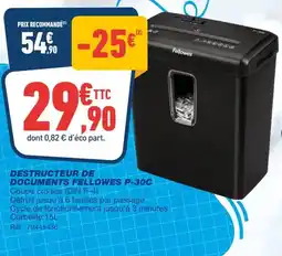 Bureau Vallée Destructeur de documents fellowes p-30c offre