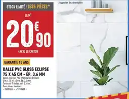 Brico Cash DALLE PVC GLOSS ECLIPSE offre