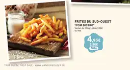 Gel 2000 Pom bistro frites du sud-ouest offre