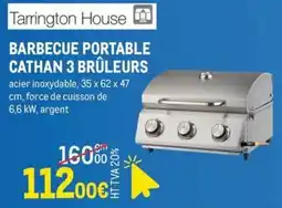METRO Tarrington House BARBECUE PORTABLE CATHAN 3 BRÛLEURS offre