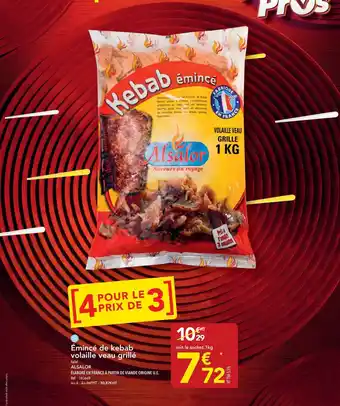 Émincé de kebab vollaile veau grille