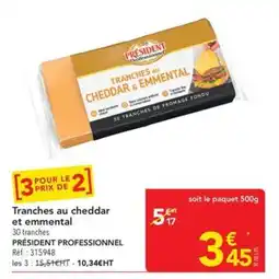 METRO PRÉSIDENT TRANCHES AU CHEDDAR ET EMMENTAL offre