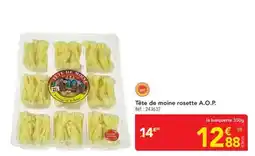 METRO Tête de moine rosette A.O.P. offre