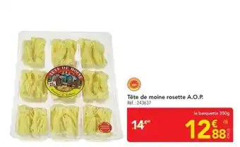 Tête de moine rosette A.O.P.