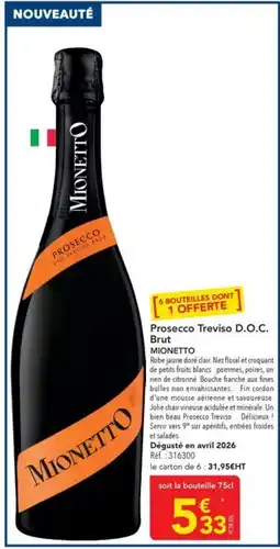 METRO MIONETTO Prosecco Treviso D.O.C. Brut offre
