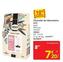 METRO CÉMOI Chocolat de laboratoire noir offre