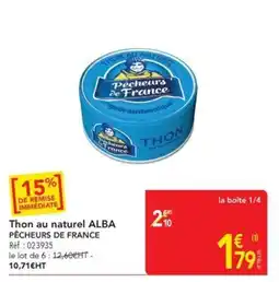 METRO Pêcheurs de France Thon au naturel offre