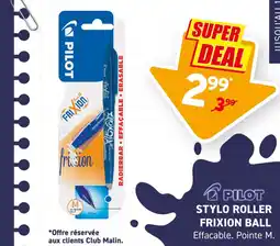 Trafic PILOT STYLO ROLLER FRIXION BALL offre