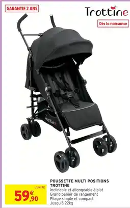 Intermarché Hyper Trottine poussette multi positions offre