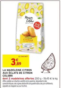 Intermarché Hyper Colibri la madeleine citron aux éclats de citron offre