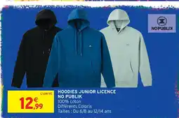 Intermarché Hyper No publik hoodies junior licence offre