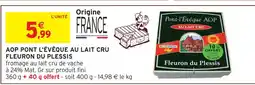 Intermarché Hyper Fleuron du plessis aop pont l'évêque au lait cru offre