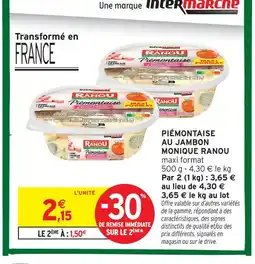 Intermarché Hyper Monique ranou piémontaise au jambon maxi format offre