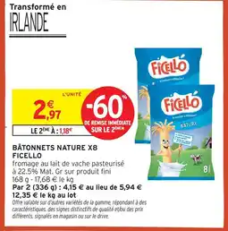 Intermarché Hyper Ficello bâtonnets nature offre