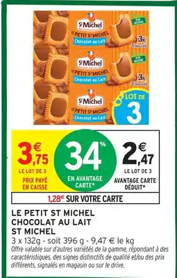 Intermarché Hyper St michel le petit st michel chocolat au lait offre